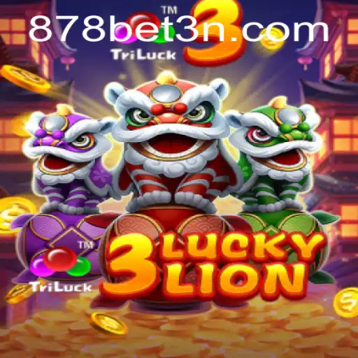 Descubra o Fascinante Mundo do Jogo 3LUCKYLION com 878bet